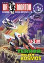Text: "DR. MORTON", "GRUSEL KRIMI BESTSELLER", "TERROR AUS DEM KOSMOS". Illustration von UFOs und Gesicht im Hintergrund.
