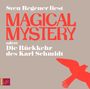 Sven Regener: Magical Mystery oder Die Rückkehr des Karl Schmidt, CD,CD,CD,CD,CD,CD,CD,CD