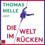 Thomas Melle: Die Welt im Rücken, CD,CD,CD,CD,CD,CD,CD