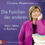 Christine Westermann: Die Familien Der Anderen, MP3