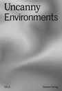 "Uncanny Environments" steht oben. Unten links "Un 3", rechts "Textem Verlag". Grauer, welliger Hintergrund.