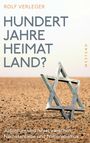 Rolf Verleger: Hundert Jahre Heimatland?, Buch