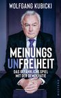 "Wolfgang Kubicki, Meinungsunfreiheit, Das gefährliche Spiel mit der Demokratie." Ein älterer Mann im Anzug sitzt ernst.