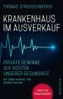 Thomas Strohschneider: Krankenhaus im Ausverkauf, Buch