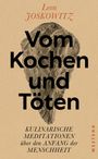 Leon Joskowitz: Vom Kochen und Töten, Buch
