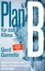Gerd Ganteför: Plan B für das Klima, Buch