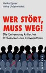 Heike Egner: Wer stört, muss weg!, Buch