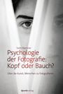 Sven Barnow: Psychologie der Fotografie: Kopf oder Bauch?, Buch