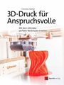 Christian Rattat: 3D-Druck für Anspruchsvolle, Buch