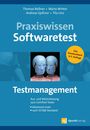 Thomas Roßner: Praxiswissen Softwaretest - Testmanagement, Buch