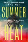 Solveig-Marie Kastner: Summer Heat, Buch