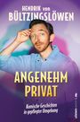 Hendrik von Bültzingslöwen: Angenehm privat, Buch