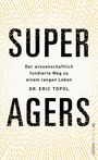 Eric Topol: Super Agers, Buch