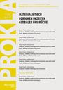 56. Jahrgang, Nr. 4, Dezember 2026. PROKLA. Zeitschrift mit Thema: Materialistisch forschen in Zeiten globaler Umbrüche.