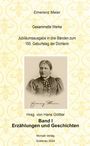 : Emerenz Meier Gesammelte Werke Jubiläumsausgabe in drei Bänden zum 150. Geburtstag der Dichterin, Buch