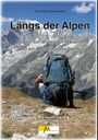 Bodo Strößenreuther: Längs der Alpen, Buch