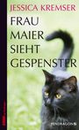 Jessica Kremser: Frau Maier sieht Gespenster, Buch