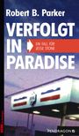 Robert B. Parker: Verfolgt in Paradise, Buch