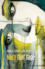 Andrea Fischer Schulthess: Noch fünf Tage, Buch