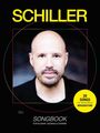 Christopher Von Deylen: Schiller Songbook Für Klavier, Gesang, Gitarre, Noten