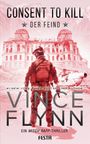 Vince Flynn: Consent to Kill - Der Feind, Buch