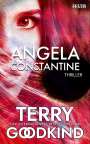 Terry Goodkind: Angela Constantine, Buch