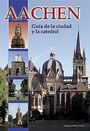 Ines Dickmann: Aachen - Guía de la ciudad y la catedral, Buch