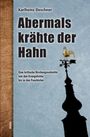 Karlheinz Deschner: Abermals krähte der Hahn, Buch