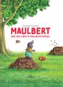Anne Hassel: Maulbert und der zweite Maulwurfshügel, Buch