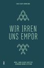 : Wir irren uns empor, Buch