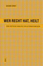 Edzard Ernst: Wer recht hat, heilt, Buch