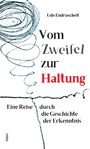"Udo Endruscheit; Vom Zweifel zur Haltung; Eine Reise durch die Geschichte der Erkenntnis; Alibri." Spiralförmige Zeichnung.