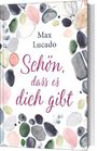 Max Lucado: Schön, dass es dich gibt, Buch