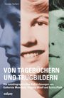 Nicole Seifert: Von Tagebüchern und Trugbildern, Buch