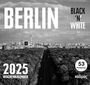 Wolfram Burckhardt: Berlin Black 'N' White Kalender (2025), KAL