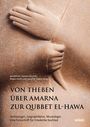 Von Theben über Amarna zur Qubett-el Hawa, Buch