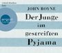John Boyne: Der Junge im gestreiften Pyjama (Hörbestseller), CD,CD,CD,CD
