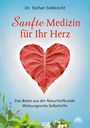 Stefan Siebrecht: Sanfte Medizin für Ihr Herz, Buch