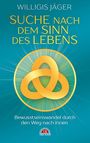 Willigis Jäger: Suche nach dem Sinn des Lebens, Buch