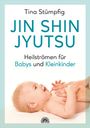 Tina Stümpfig: Jin Shin Jyutsu - Heilströmen für Babys und Kleinkinder, Buch
