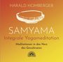 Harald Homberger: Samyama Integrale Yogameditation, CD