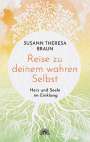 Susann Theresa Braun: Reise zu deinem wahren Selbst, Buch