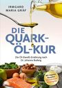 "Die Quark-Öl-Kur" von Irmgard Maria Gräf. Zutaten wie Spinat, Nüsse und Öl werden gezeigt.