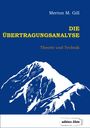 Merton M. Gill: Die Übertragungsanalyse, Buch