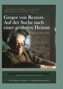 : Gregor von Rezzori - Auf der Suche nach einer größeren Heimat, Buch