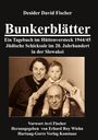 Desider David Fischer: Bunkerblätter, Buch