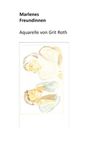 Grit Roth: Marlenes Freundinnen, Buch