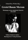 Text: Erhard Roy Wiehn (Hg.), Gretel Baum Merom, Hommage an eine zionistische Pionierin 1913-2019. Schwarz-Weiß Foto einer Frau.