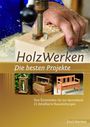 : Projektbuch HolzWerken Die besten Projekte, Buch