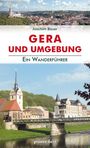Joachim Bauer: Wanderführer Gera und Umgebung, Buch